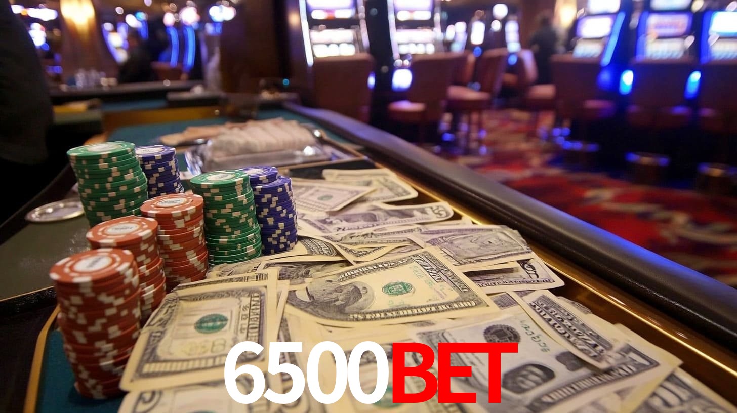 Explore as vantagens do 6500Bet: serviço profissional e confiabilidade